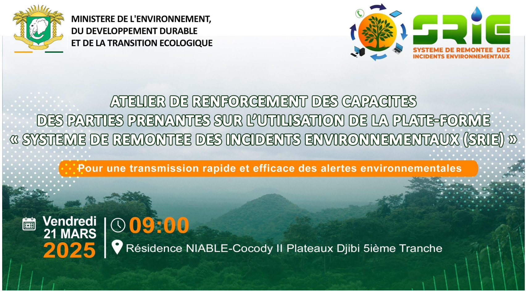 Atelier de Renforcement des Capacités des Parties Prenantes sur l’utilisation de la plateforme « Système de Remontée des Incidents Environnementaux (SRIE) »